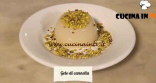 Le ricette del convento - ricetta Gelo di cannella