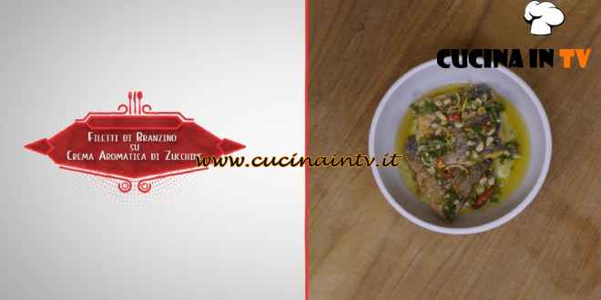 Cooker Girl - ricetta Filetto di branzino su crema aromatica di zucchine di Aurora Cavallo
