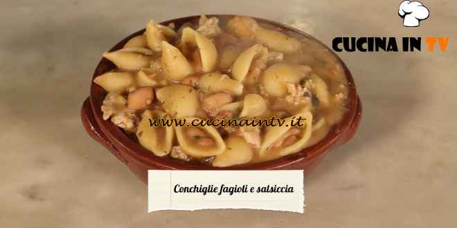 Le ricette del convento - ricetta Conchiglie fagioli e salsiccia