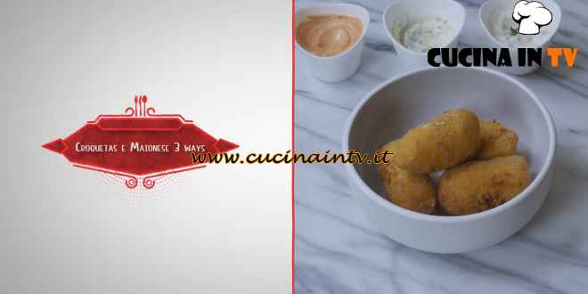 Cooker Girl - ricetta Croquetas con maionese 3ways di Aurora Cavallo