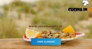 Giusina in cucina - ricetta Sarde allinguate di Giusina Battaglia