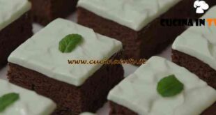 Fatto in casa per voi - ricetta Brownies cioccolato menta di Benedetta Rossi