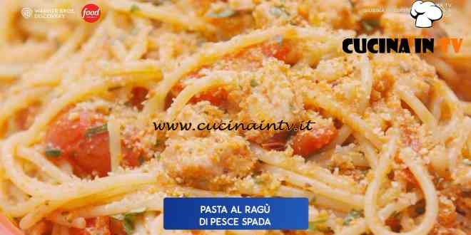 Giusina in cucina - ricetta Spaghetti al ragù di pesce spada di Giusina Battaglia