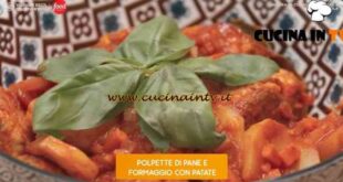 Giusina in cucina - ricetta Polpette di pane e formaggio di Giusina Battaglia