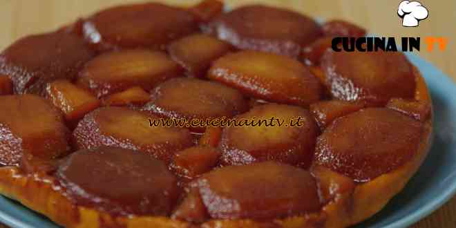 Fatto in casa per voi - ricetta tarte tatin di Benedetta Rossi