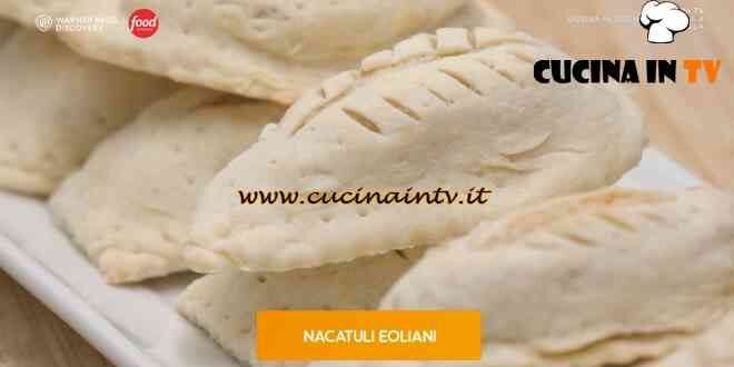 Giusina in cucina - ricetta Nacatuli eoliani di Giusina Battaglia