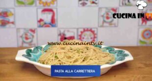 Giusina in cucina - ricetta Pasta alla carrettiera di Giusina Battaglia