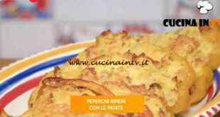 Giusina in cucina - ricetta Peperoni ripieni di patate di Giusina Battaglia