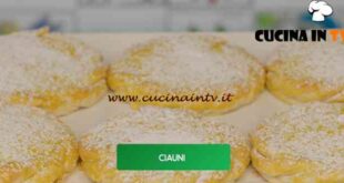 Giusina in cucina - ricetta Ciauni di Giusina Battaglia