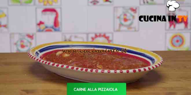 Giusina in cucina - ricetta Carne alla pizzaiola di Giusina Battaglia