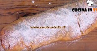 È sempre mezzogiorno | Strudel classico ricetta Barbara De Nigris