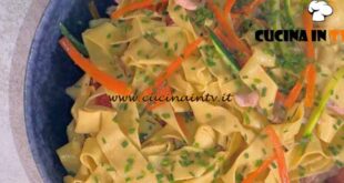 È sempre mezzogiorno | Pappardelle con trota e verdure ricetta gemelli Billi