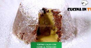 Giusina in cucina | Tortino caldo dal cuore al pistacchio ricetta Giusina Battaglia