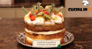 A casa di Lorenzon - Le ricette delle feste |Charlotte di panettone ai lamponi con meringa ricetta Antonio Lorenzon