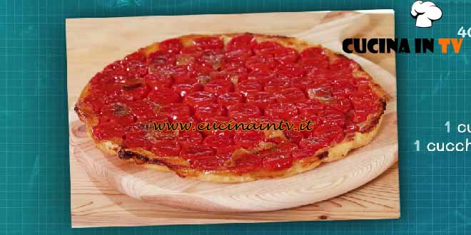 Dal Mercato alla Tavola | Tarte tatin salata ai ciliegini con Carolina Di Domenico