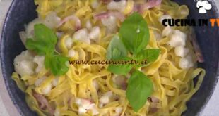 È sempre mezzogiorno | Fettuccine cavolfiore e guanciale ricetta Antonio Paolino