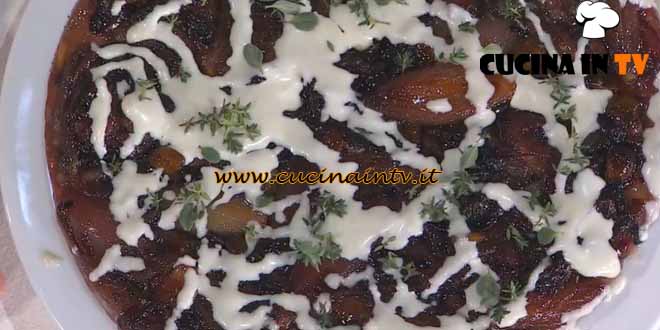 È sempre mezzogiorno | Tarte tatin radicchio e scalogno ricetta David Fiordigiglio