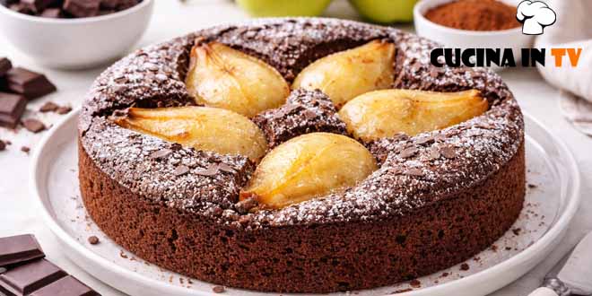 Ricetta evergreen| Torta di Pere e Cioccolato della Nonna
