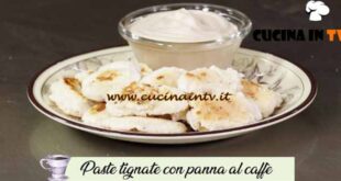 La cucina delle monache | Paste tignate con panna al caffè
