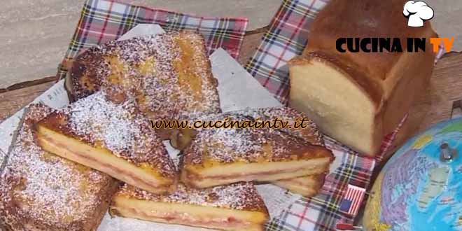 È sempre mezzogiorno | Montecristo Sandwich ricetta Fulvio Marino