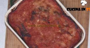 È sempre mezzogiorno | Parmigiana di melanzane ricetta Crescenzo Morlando